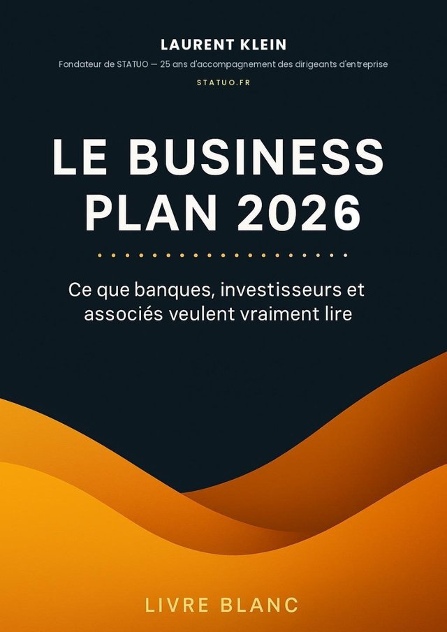 Couverture du livre blanc « Le Business Plan 2026 — Ce que banques, investisseurs et associés veulent vraiment lire », Laurent Klein